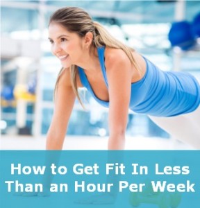 how to get fit in less than 60 minutes per week