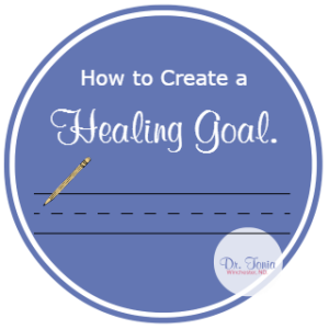 Dr. Tonia Winchester, nanaimo naturopathic doctor, nanaimo acupuncture teaches you how to make a healing goal
