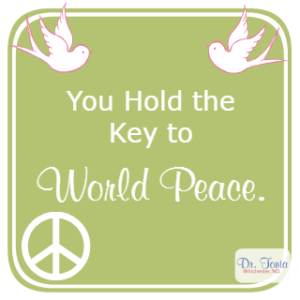 Dr. Tonia Winchester, nanaimo naturopathic doctor, nanaimo acupuncture, shares her take on how getting yourself healthy and happy can contribute to world peace
